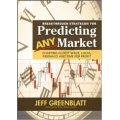 Breakthrough Strategies for Predicting Any Market: Charting Elliott Wave, Lucas, Fibonacci and Time for Profit 